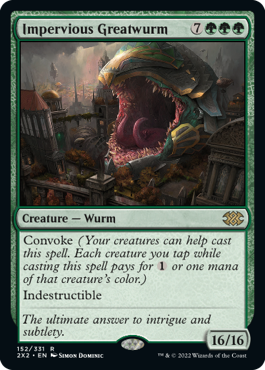 [152]【EN】【FOIL】動じない大ワーム/Impervious Greatwurm【2X2】[R][緑]