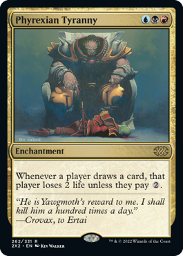 [262]【EN】【FOIL】ファイレクシアの暴政/Phyrexian Tyranny【2X2】[R][多色]