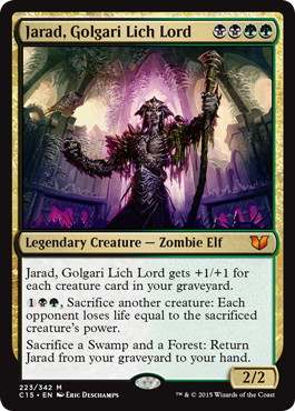 [223]【EN】ゴルガリの死者の王、ジャラド/Jarad, Golgari Lich Lord【C15】[R][多色]