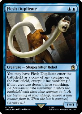 [649]【EN】【サージFOIL】フレッシュの複製体/Flesh Duplicate【WHO】[R][青]