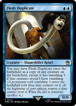 [044]【EN】【FOIL】フレッシュの複製体/Flesh Duplicate【WHO】[R][青]