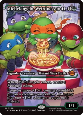 [288]【EN】【FOIL】■ショーケース■ぶっとび全開、ミケランジェロ/Michelangelo, Weirdness to 11【TMT】[M][緑]