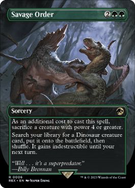 [006]【EN】【FOIL】■ボーダーレス■野蛮な序列/Savage Order【REX】[R][緑]