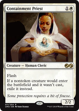 [011]【EN】【FOIL】封じ込める僧侶/Containment Priest【UMA】[R][白]